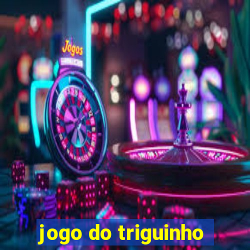 jogo do triguinho